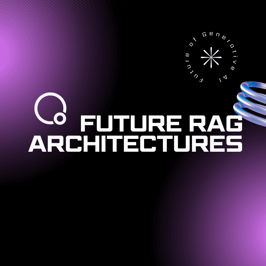 Cover Image for 6 Architectures That Could Potentially Replace RAG